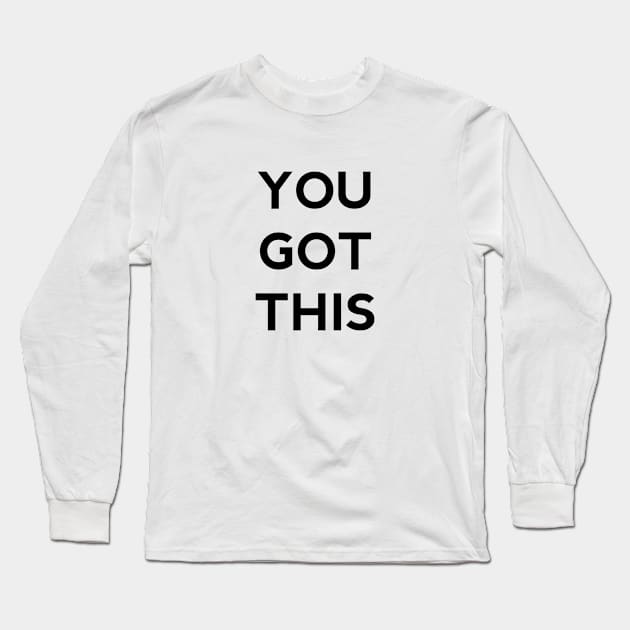 You got this Long Sleeve T-Shirt by Faltra